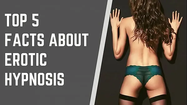 最高の映画Top 5 Facts About Erotic Hypnosis表示